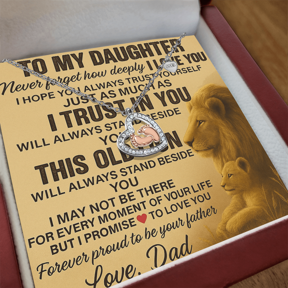 To My Daughter- This Old Lion Will-Baby Feet Heart Necklace